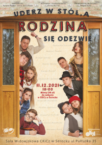 Plakat spektakl "Uderz w stół, a rodzina się odezwie"