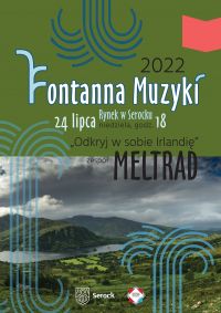 Fontanna Muzyki 24 lipca koncert zespołu Meltrad