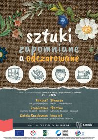 Projekt "Sztuki zapomniane a odczarowane" - plakat ogólny...