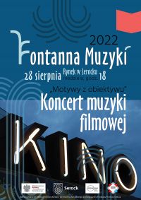 Zapraszamy na Fontannę Muzyki n 28 sierpnia (niedziela) godz. 18.00 Rynek w Serocku