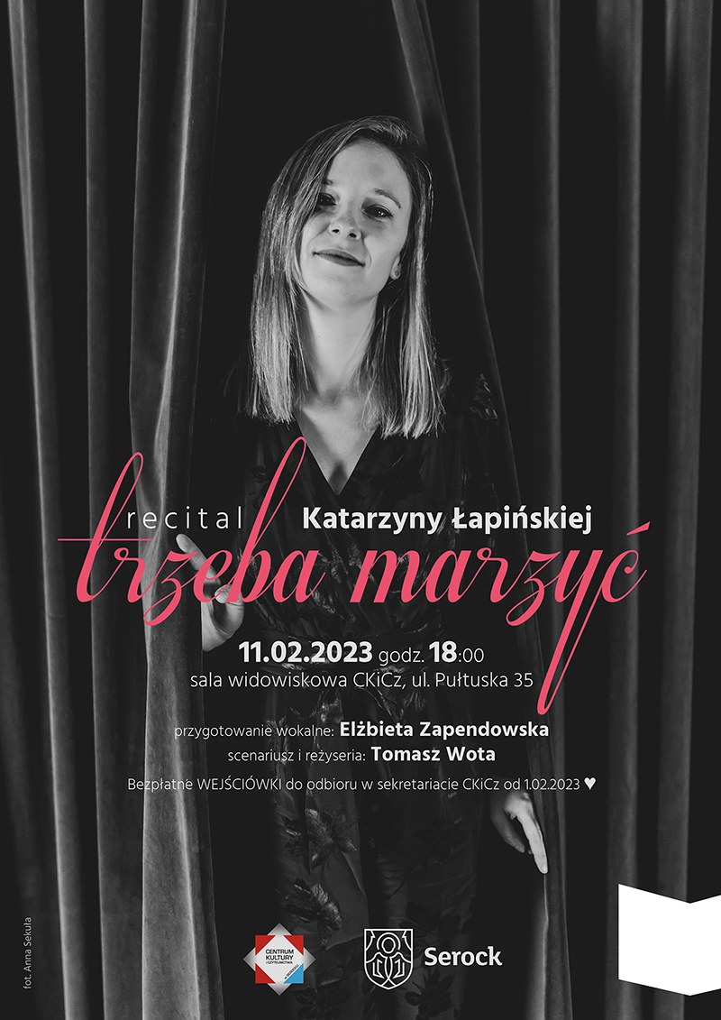 Trzeba marzyć - recital Katarzyny Łapińskiej