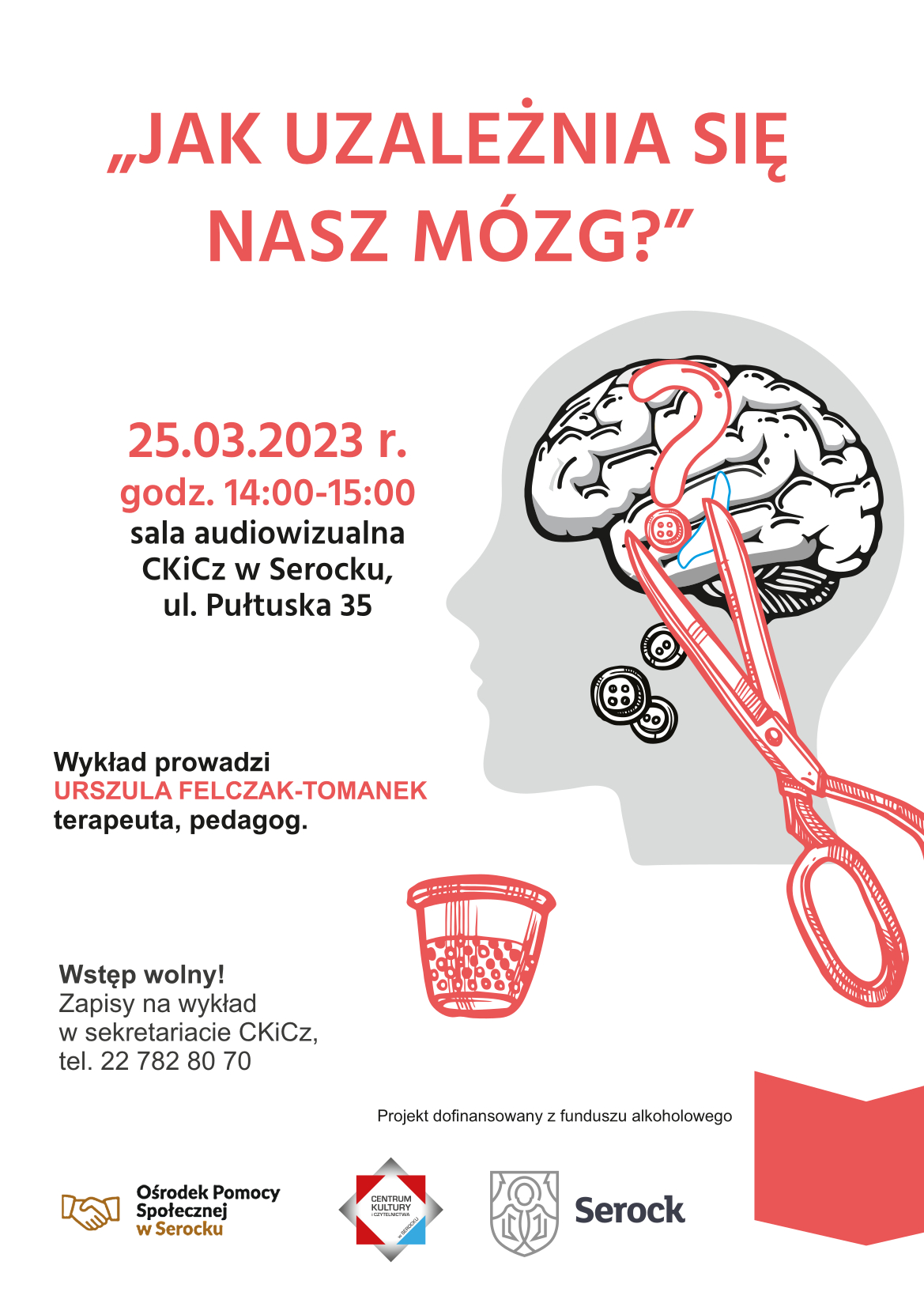 Wykład "Jak uzależnia się nasz mózg?".