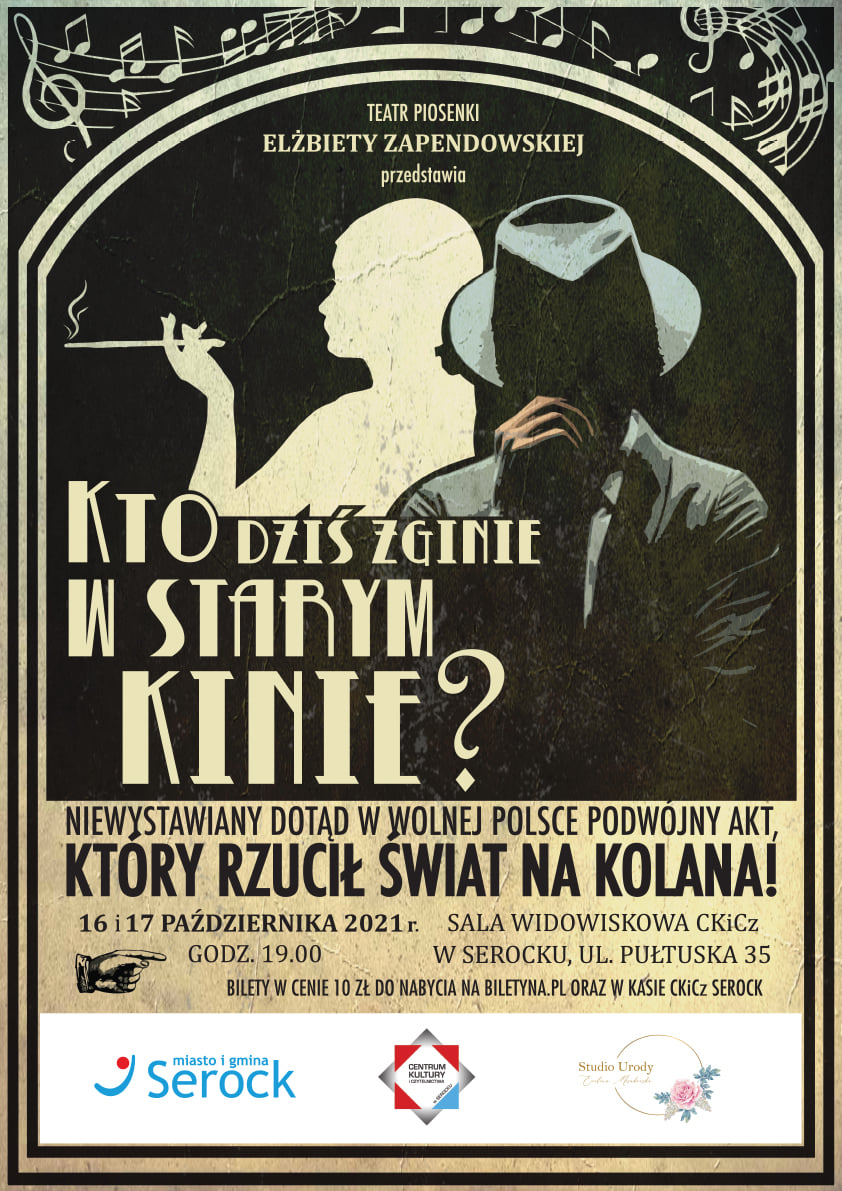 Spektakl "Kto dziś zginie w STARYM KINIE"