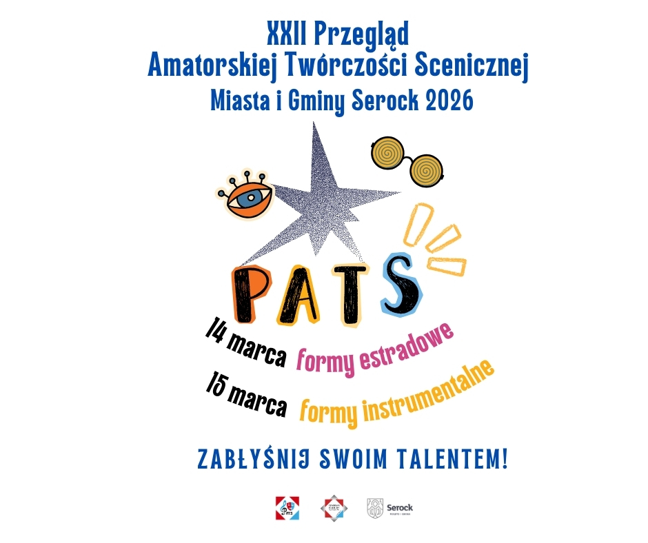 XXII Przegląd Amatorskiej Twórczości Scenicznej Miasta i  Gminy Serock 2026